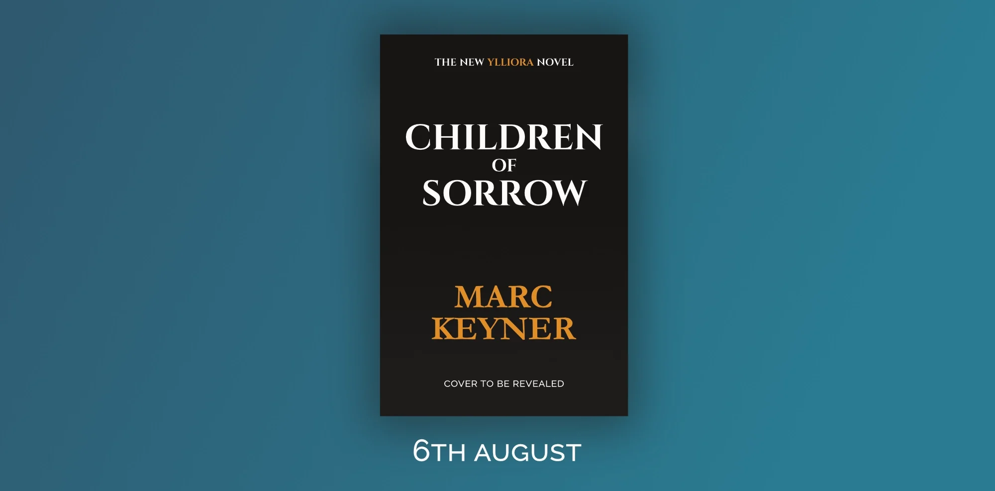 A blue background with a black book cover on it reading the title: Children of Sorrow. An Ylliora Novel